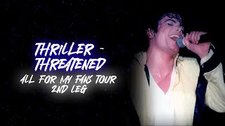 Michael Jackson - Thriller / Threatened (9) - All For My Fans Tour (FANMADE)