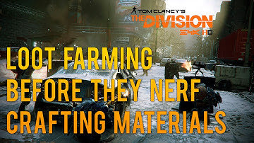 The Division - Glitch, Farm Before The 1.1 Patch Nerf for materials.