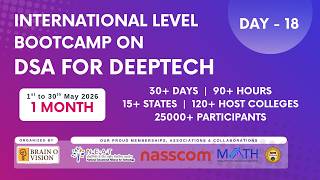 Day 18 - International level Bootcamp on DSA for DeepTech