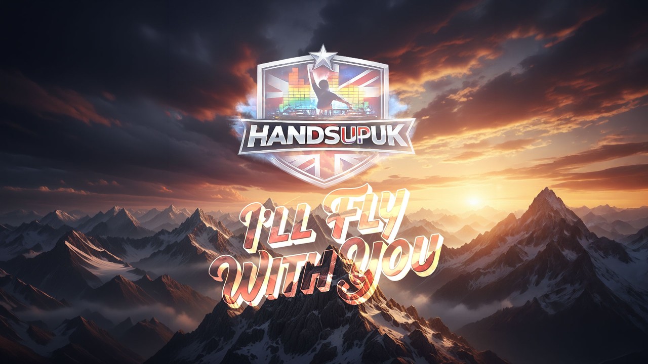 HandsUpUK - I'll Fly With You (L’Amour Toujours)
