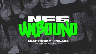 A$AP Rocky - Palace (NFS Unbound version)