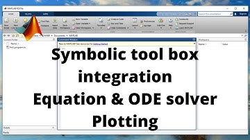 Integration, Equation & ODE Solver and Plotting in Matlab | Symbolic math tool box|Matlab with Nashi