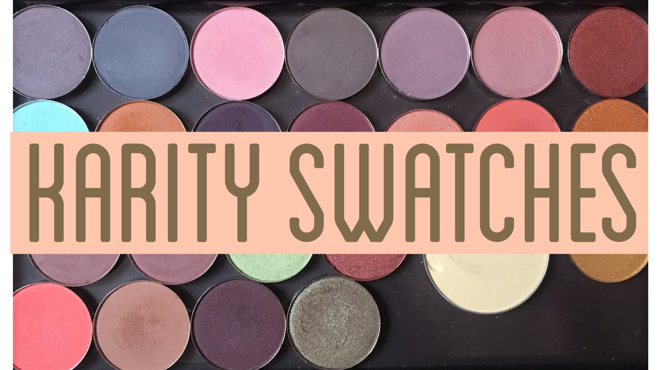 Karity Individual Eyeshadow Swatches | MadeupWonderland