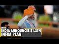 India: Prime Minister Modi announces $1.3 trillion national infrastructure plan