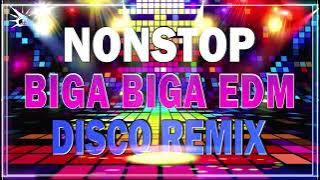 Biga Biga EDM Remix 2022 // BEST NONSTOP OPM TAGALOG LOVE SONGS REMIX // Disco Remix 2022