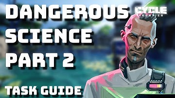 Osiris Dangerous Science Part 2 - Task Guide - The Cycle Frontier