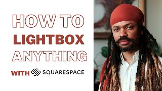 How to lightbox anything in Squarespace 7.1