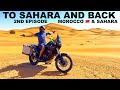 To sahara and back motorcycle travel to morocco yamaha tenere 700 two up trip adv 2 episode