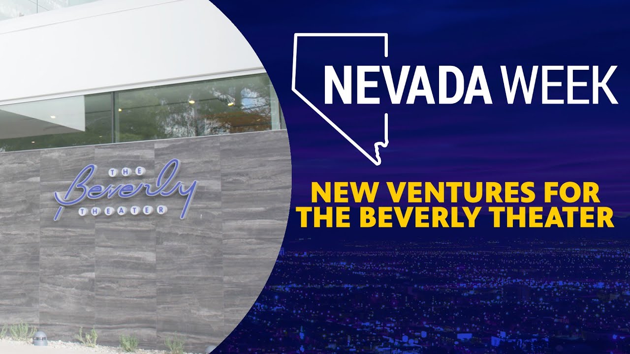 New Ventures for The Beverly Theater | Nevada Week