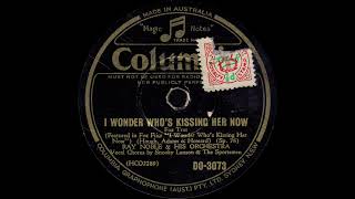 1947 Ray Noble - I Wonder Who’s Kissing Her Now (Vocal Chorus by Snooky Lanson & The Sportsmen)