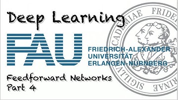 Deep Learning: Feedforward Networks - Part 4