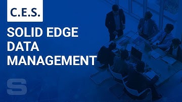 CES: Solid Edge Data Management