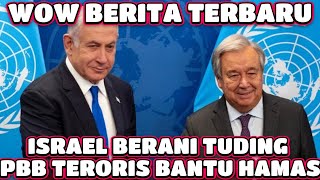 WOW DUBES ISRAEL BERANI KATAKAN PBB TERORIS BANTU HAMAS TANGGAPAN PENDETA RISULI LUBIS