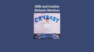 Melanie Martinez - Milk and Cookies (Sped Up Version)