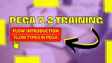 Pega 7.2 Training | Flow Introduction, Flow Types in Pega (Training wats app +91-9908107432)