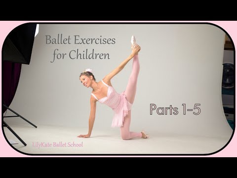 Ballet Exercises for Children at Home / Parts 1-5 / Pre-Ballet / Ages 3-10 / Dance Lessons for Kids