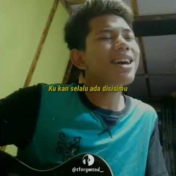 Aku ingin kau ada disini menemani ku dikala ku bersedih mengharapkanmu-tegar story wa 30detik!!