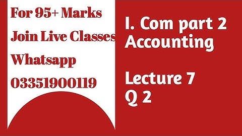 I.com part 2 Chp 3Consignment Account Lecture 7 q 2 Accounting | Consignment a/c lecture 7  i.com