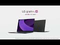 LG gram Pro AI: Unboxing the 16" LG gram Pro AI Laptop