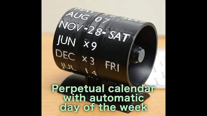 3D printed perpetual calendar with mechanically automatic day of the week