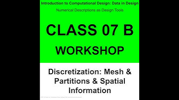 Class 07 B: Workshop - 이산화: 매쉬 / Discretization & Mesh
