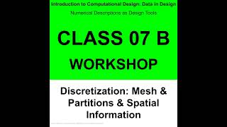 Class 07 B: Workshop - 이산화: 매쉬 / Discretization & Mesh News