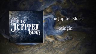 The Jupiter Blues - Stingin' (Offical Audio)
