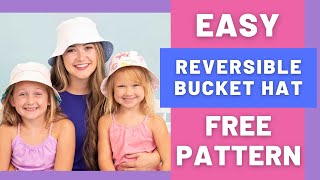 Free Reversible Bucket Hat Sewing Pattern