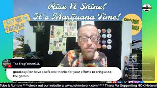 Rise ‘N Shine! It's Marijuana Time! Wake ‘N Bake Show Ep 242 July 6, 2025