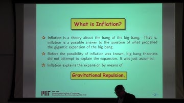Alan Guth : "Inflationary Cosmology: Is Our Universe Part of a Multiverse?"
