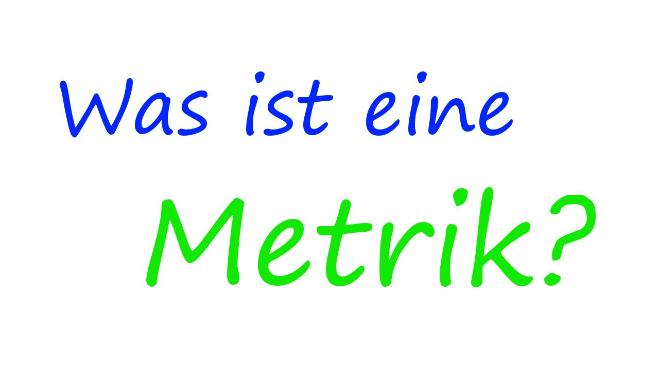 Update Was ist eine Metrik? | Math Intuition