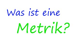 Was ist eine Metrik? | Math Intuition