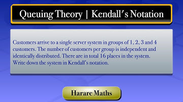 Queuing Theory | Kendall