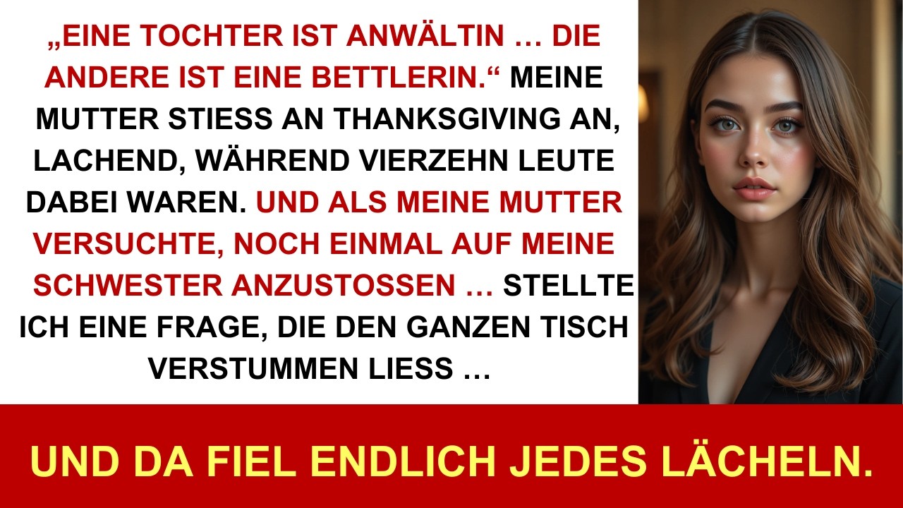 Mom sagte an Thanksgiving: „Zwei Töchter – Top-Anwältin und Bettlerin.“