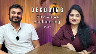 Photonics Engineering Explained | What Is Photonics? Future Careers & Scope (Part 1)