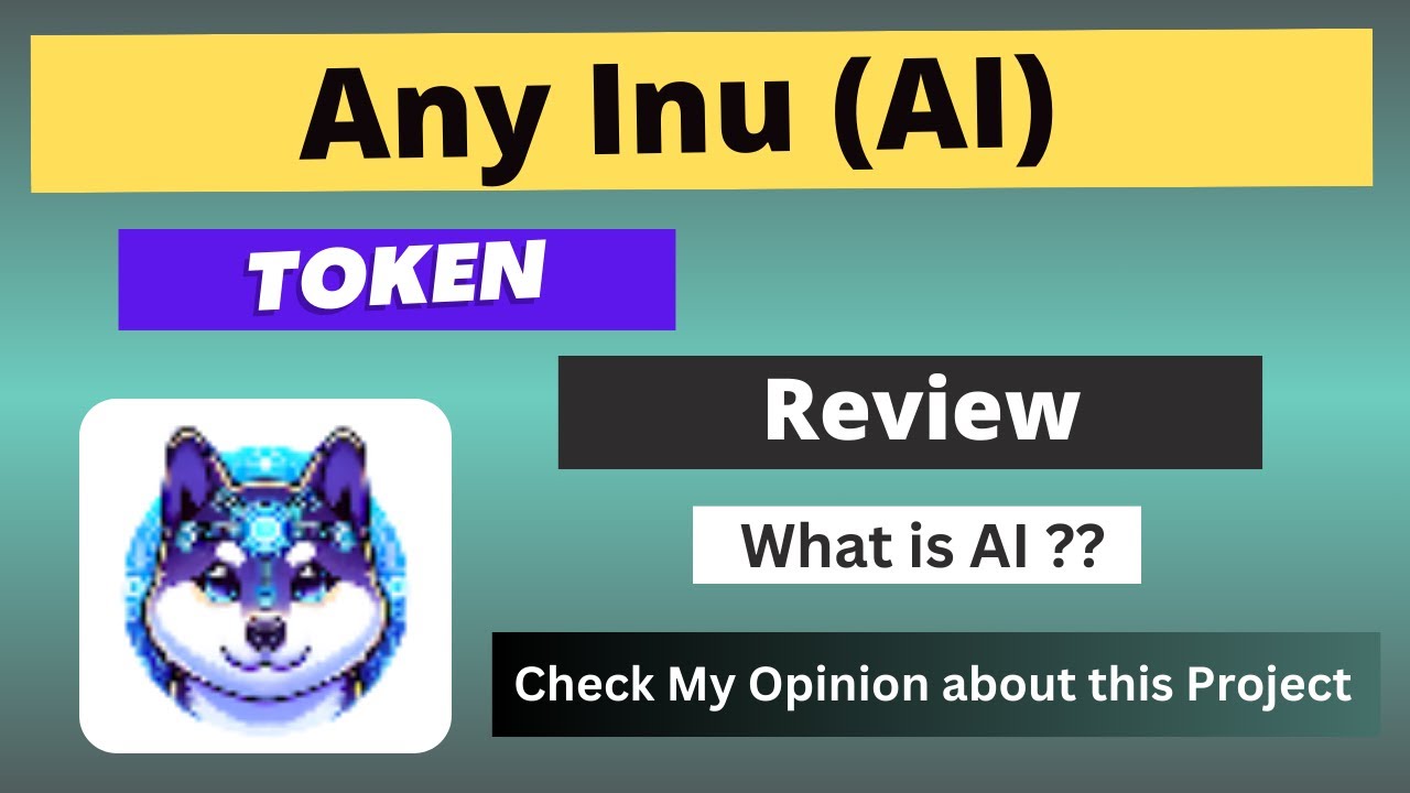 Any Inu Coin What is Any Inu (AI) Coin | Review About AI Token - YouTube