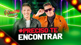 PRECISO TE ENCONTRAR - Forró Arrastão de Minas 