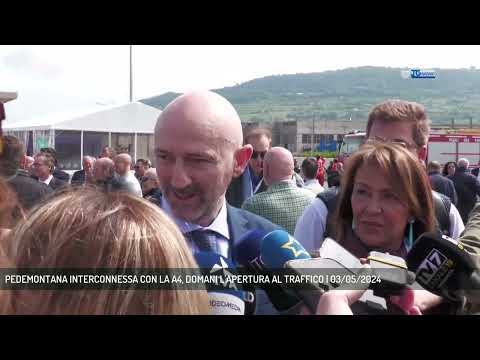 PEDEMONTANA INTERCONNESSA CON LA A4, DOMANI L'APER...