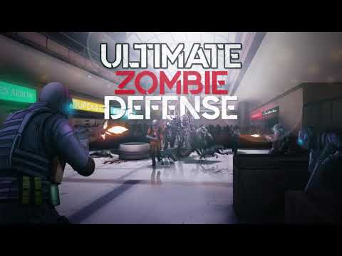 Ultimate Zombie Defense - Official Game Trailer