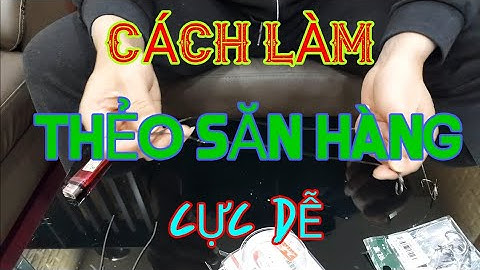 Cách Làm Thẻo Săn Hàng Cực Dễ / Chia Sẻ tv. # 14
