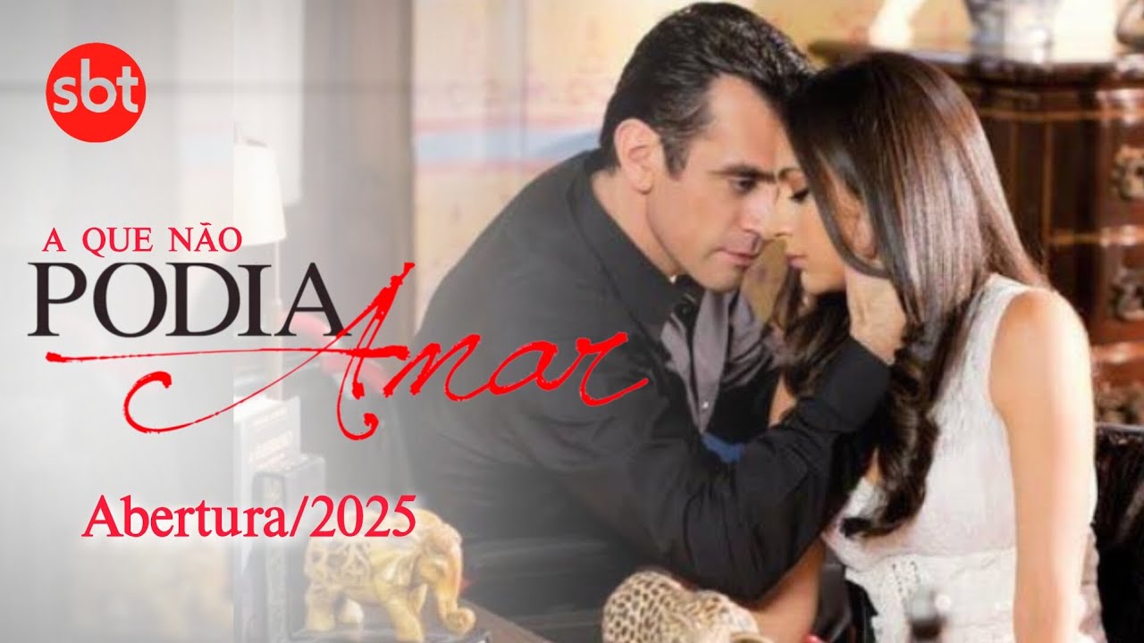A que não Podia Amar | Abertura Traduzida da Reprise no SBT em 2025