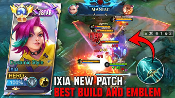 30 KILL! IXIA NEW PATCH BEST BUILD AND EMBLEM 2024 - MLBB