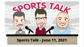 Sports Talk June 11