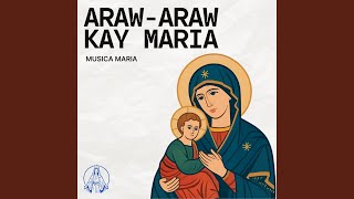 Download Lagu Araw-Araw kay Maria (Orchestral Version) Download Lagu Araw-Araw kay Maria (Orchestral Version)