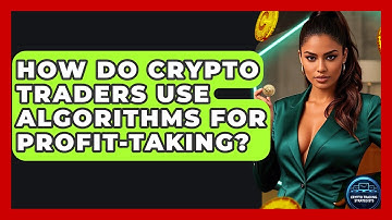 How Do Crypto Traders Use Algorithms For Profit-taking? - Crypto Trading Strategists