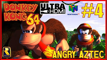 DONKEY KONG 64 [UltraHDMI N64] FULL GAME Walkthrough Part 4 - ANGRY AZTEC - No Commentary