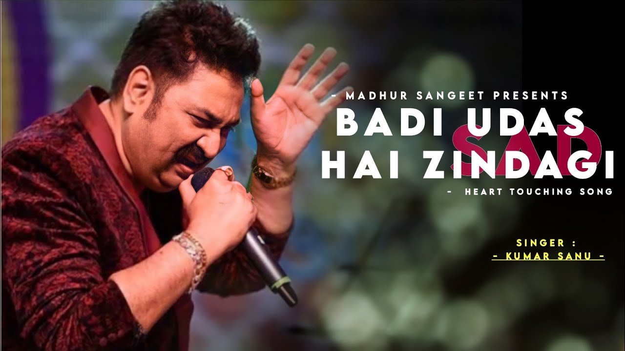 Badi Udas Hai Zindagi   Kumar Sanu  Kasoor  Best Hindi Song