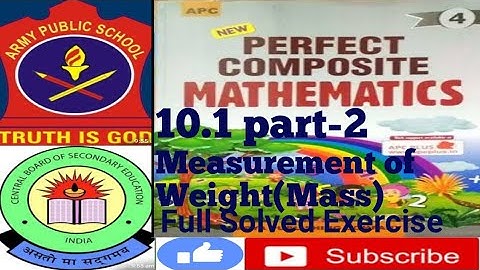 Class 4 Army/Cbse Full Solved Exercise 10.1 part-2 of Measurement of Weight (Mass)