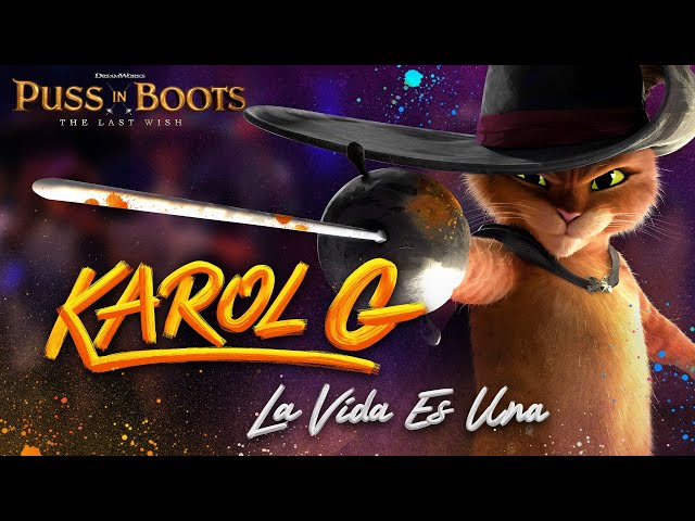 KAROL G | “LA VIDA ES UNA (from PUSS IN BOOTS: THE LAST WISH)” Official Lyric Video class=