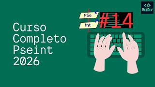 14 - Curso Programación en PSeInt | Ciclo Mientras